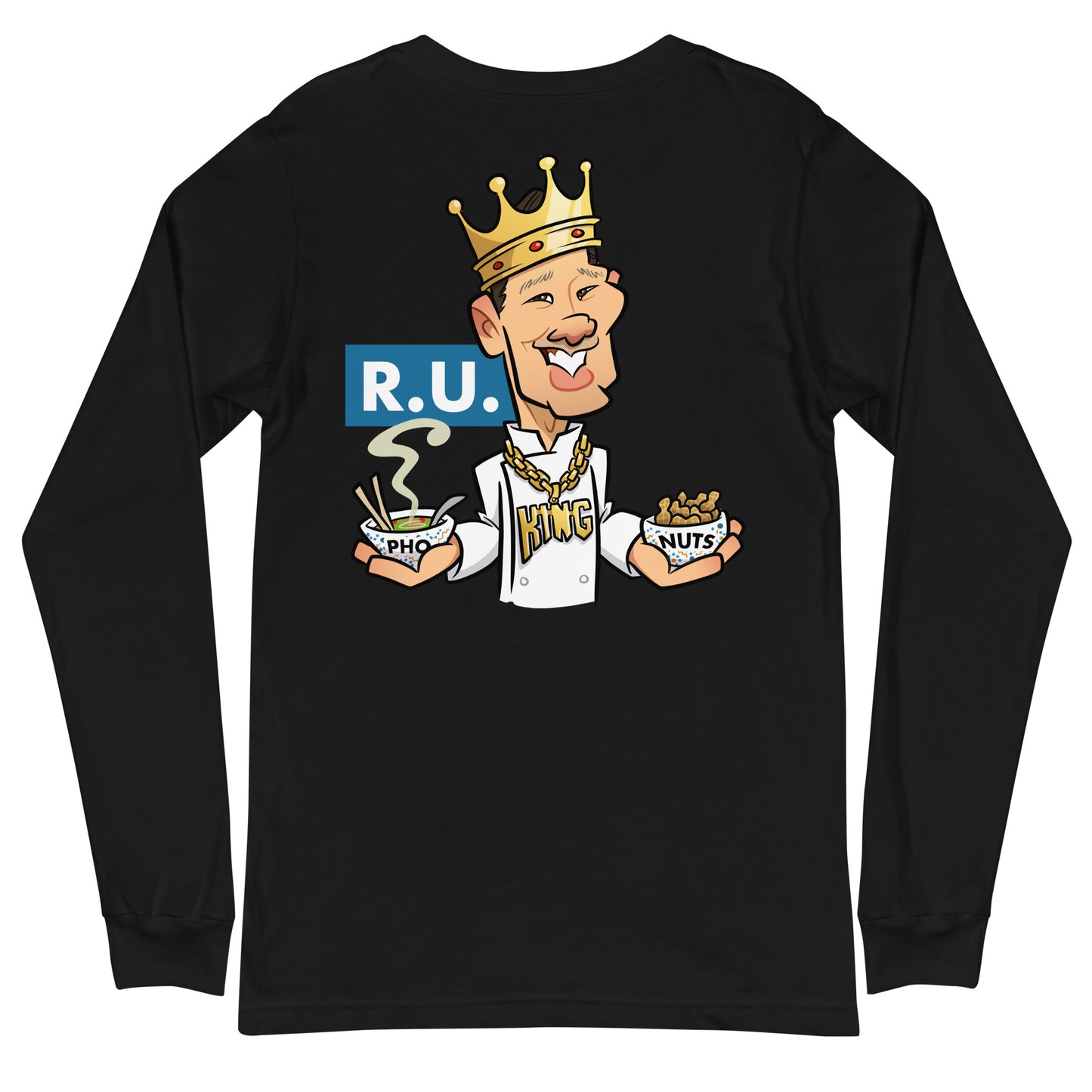 R.U. Pho King Nuts Unisex Long Sleeve Tee