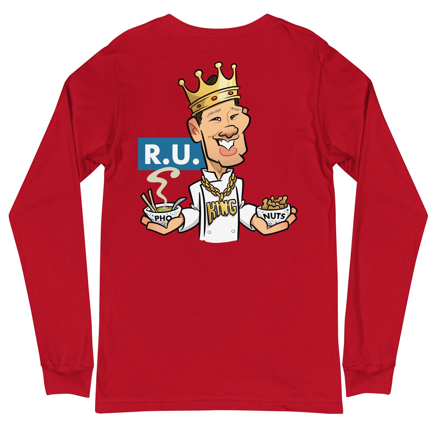 R.U. Pho King Nuts Unisex Long Sleeve Tee