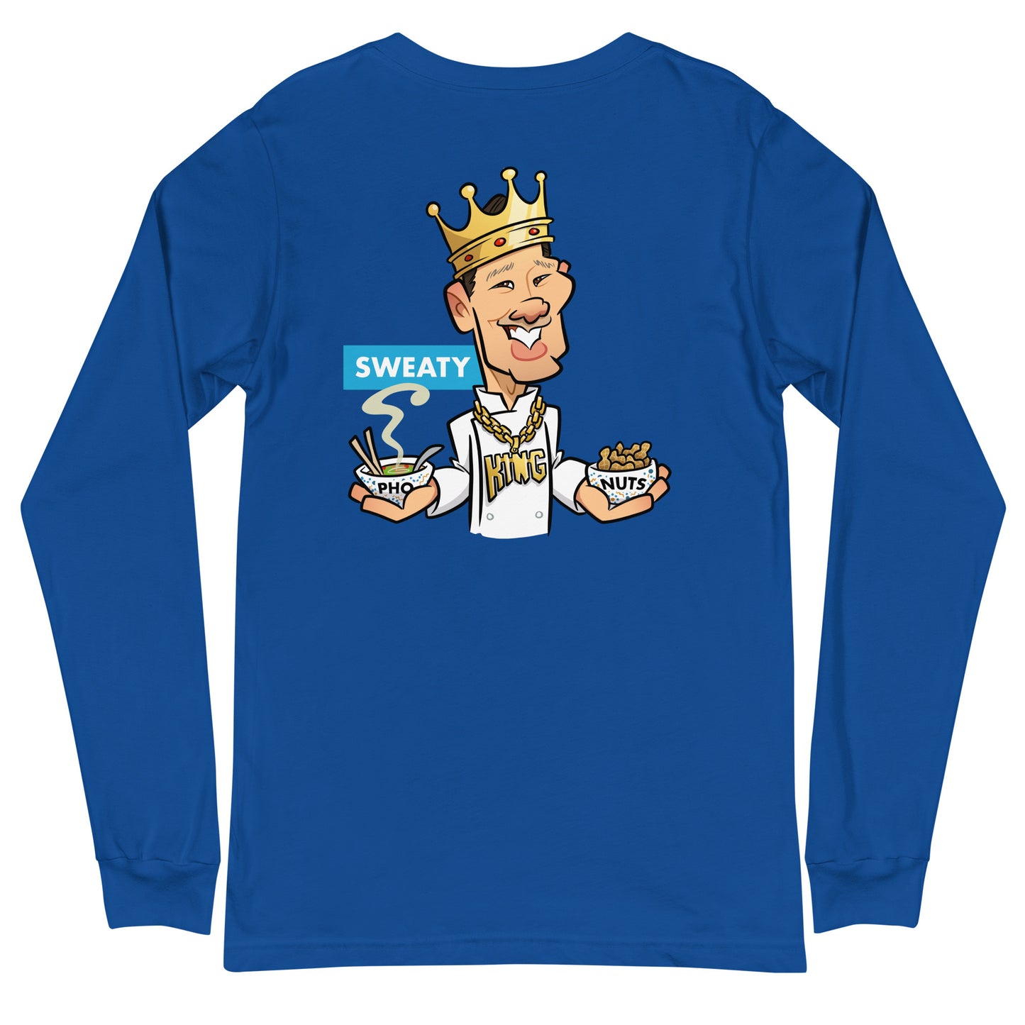 Sweaty Pho King Nuts Unisex Long Sleeve Tee