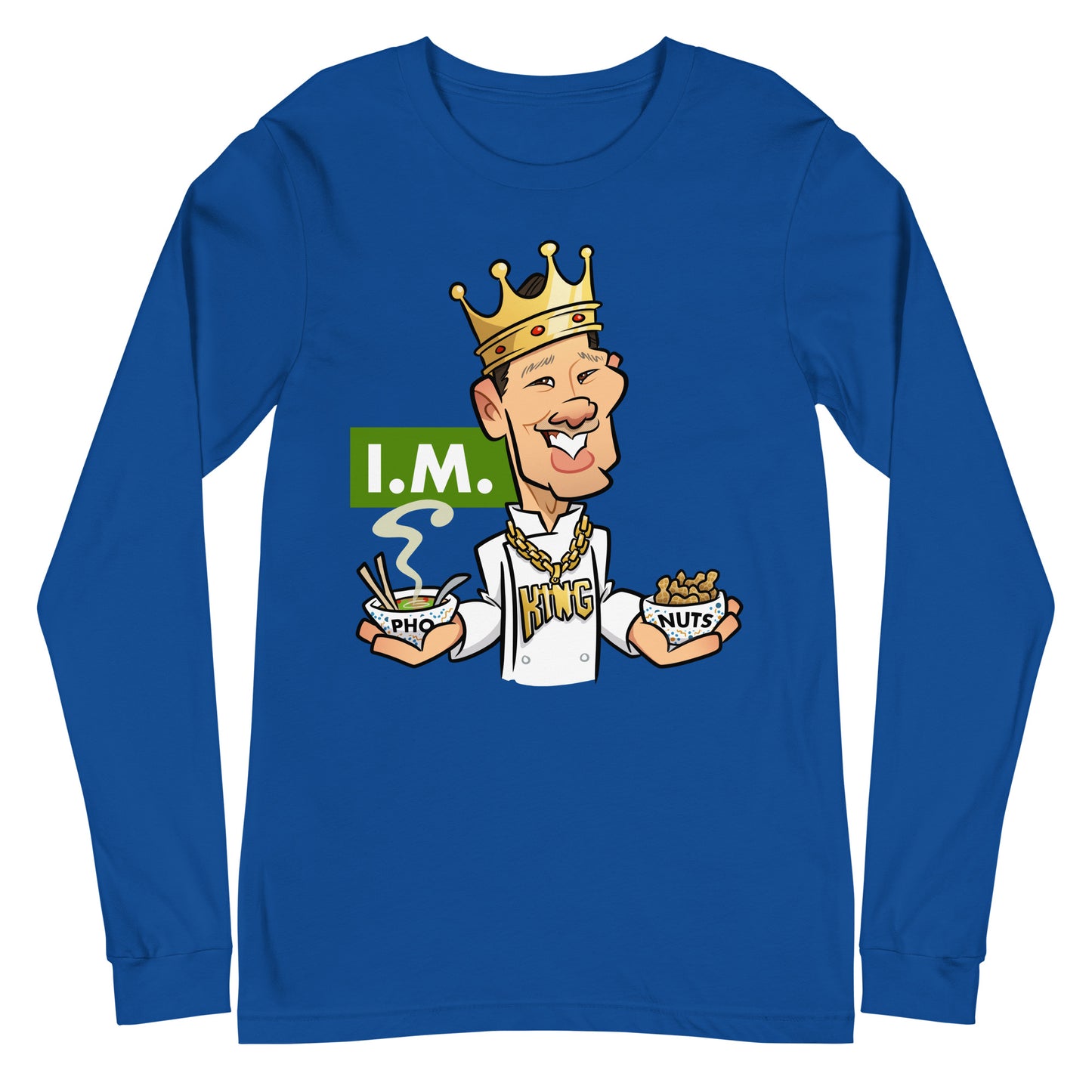 Impeccably Mixed (I.M.) Pho King Nuts Unisex Long Sleeve Tee