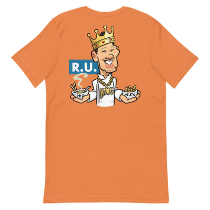 R.U. Pho King Nuts Unisex t-shirt