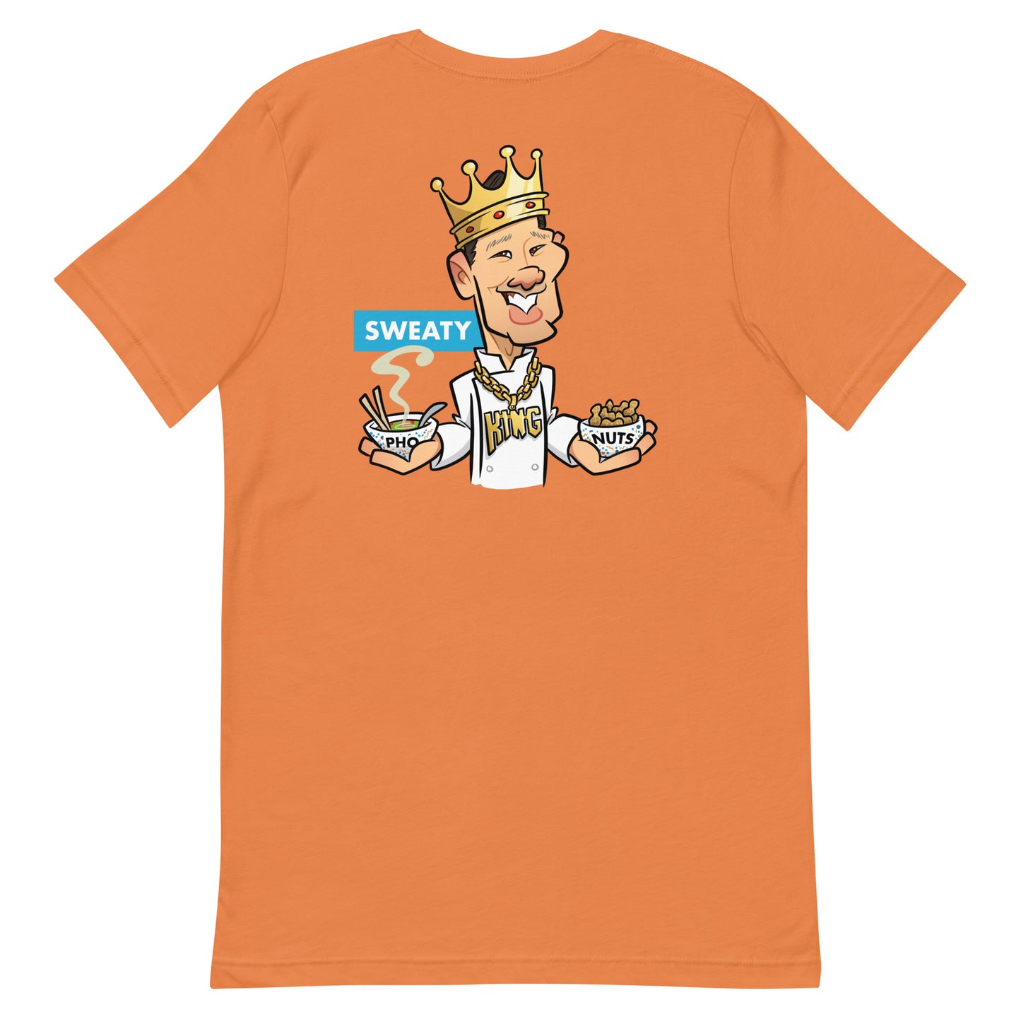 Sweaty Pho King Nuts Unisex t-shirt