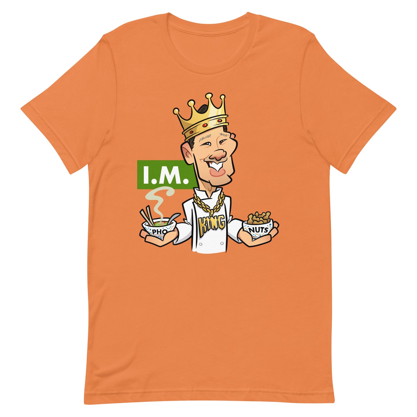 Impeccably Mixed (I.M.) Pho King Nuts Unisex t-shirt