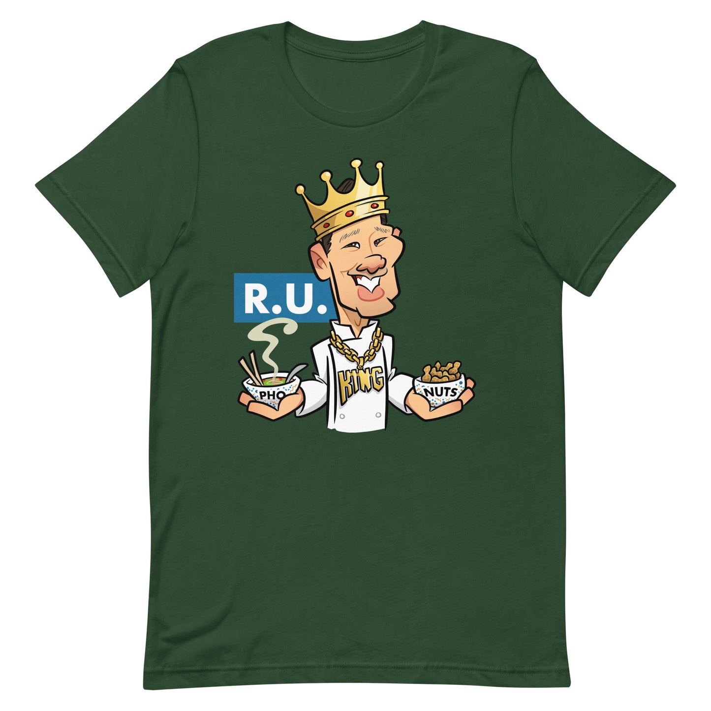 Roasted Unsalted (R.U.) Pho King Nuts Unisex t-shirt