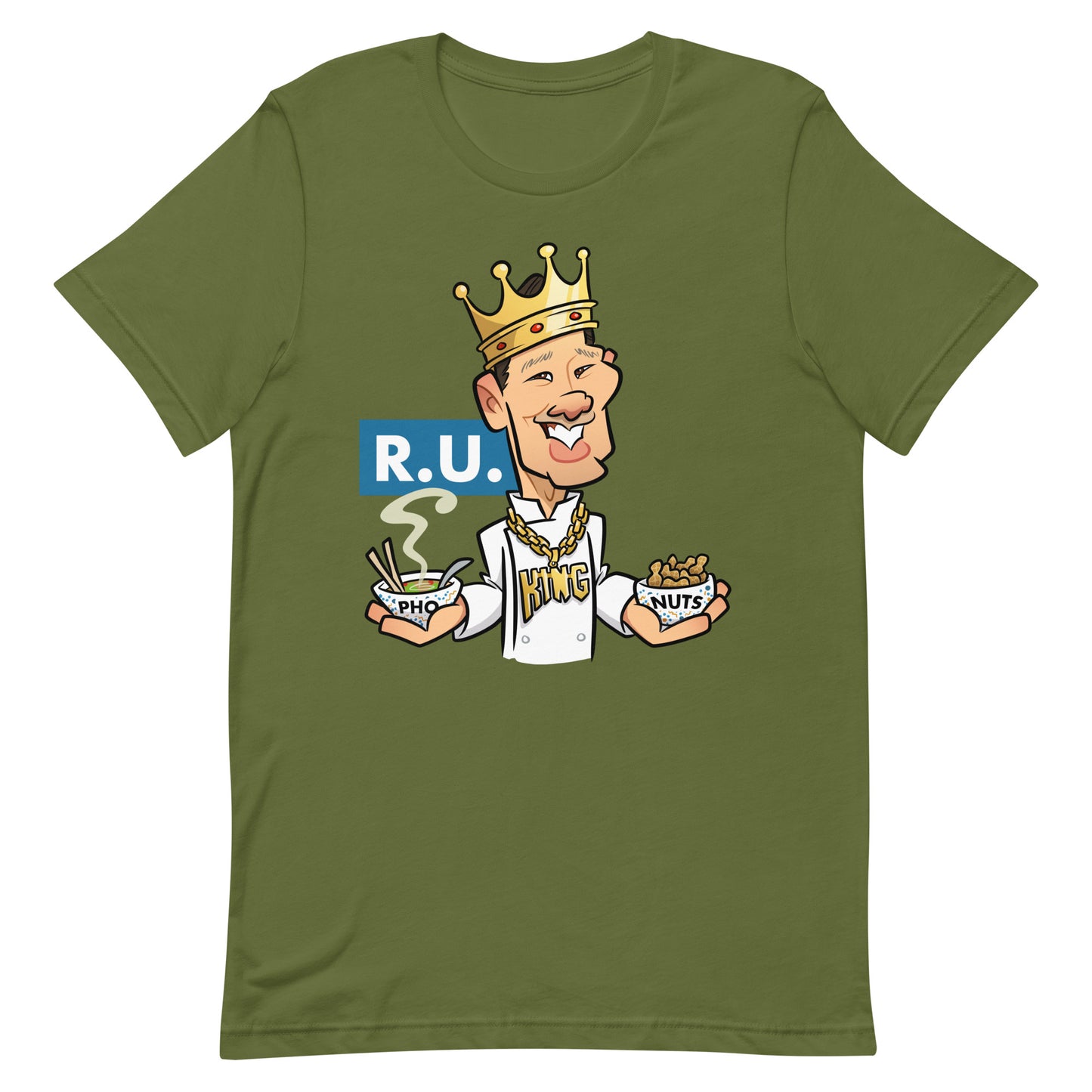 Roasted Unsalted (R.U.) Pho King Nuts Unisex t-shirt