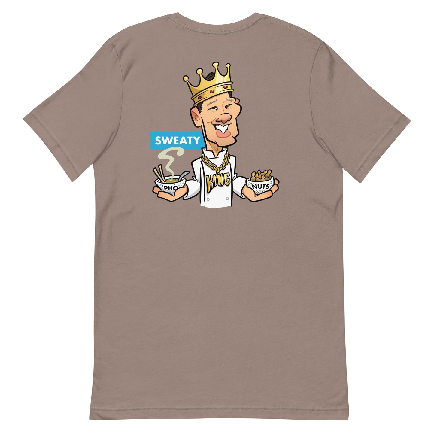 Sweaty Pho King Nuts Unisex t-shirt